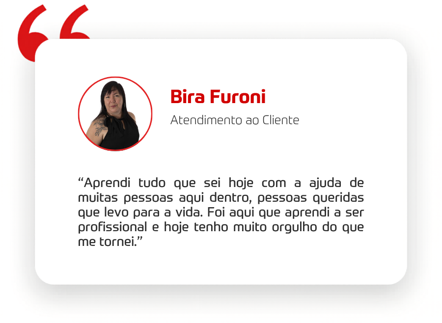 “Aprendi tudo que sei hoje com a ajuda de muitas pessoas aqui dentro, pessoas queridas que levo para a vida. Foi aqui que aprendi a ser profissional e hoje tenho muito orgulho do que me tornei.” 